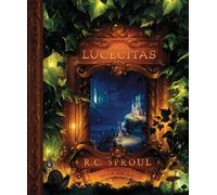 R. C. Sproul Las lucecitas (The Lightlings) (Copertina rigida)