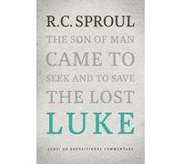 R. C. Sproul Luke: An Expositional Commentary (Copertina rigida)