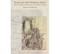 R.C. Wheeler Maps of the Witham Fens from the Thirteenth to t (Copertina rigida)