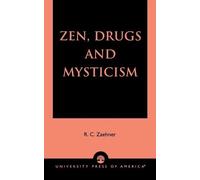 R. C. Zaehner Zen, Drugs, and Mysticism (Tascabile)