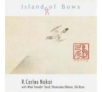 R. Carlos Nakai Island of Bows (CD) Album