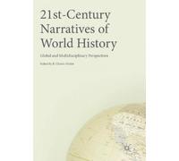 R. Charles Weller 21st-Century Narratives of World History (Tascabile)