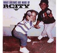 R.City - What Dreams Are Made Of