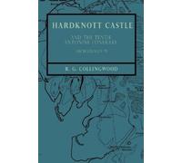 R Collingwood Hardknott Castle and the Tenth Antonine Itinerary - Ar (Tascabile)