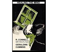 R Connell Geraldine Cummins Healing the Mind (Tascabile)