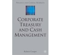 R. Cooper Corporate Treasury and Cash Management (Copertina rigida)