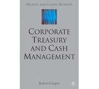 R. Cooper Corporate Treasury and Cash Management (Copertina rigida)