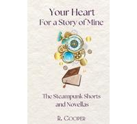 R Cooper Your Heart For a Story of Mine (Tascabile)