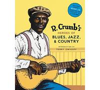 Steven Colt Robert Crumb Davi R. Crumb Heroes of Blues, Jazz (Copertina rigida)