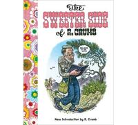 R. Crumb The Sweeter Side of R. Crumb (Tascabile)