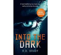 R.D. Brady Into the Dark (Tascabile) A.L.I.V.E. Series