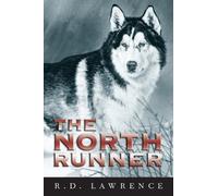 R.D. Lawrence The North Runner (Tascabile)
