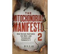 R D Lee The Mitochondriac Manifesto 2 (Copertina rigida)