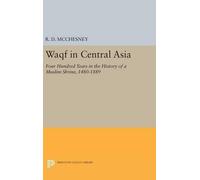 R. D. McChesney Waqf in Central Asia (Copertina rigida) Princeton Legacy Library