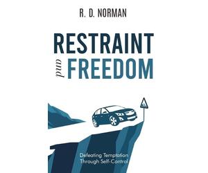 R. D. Norman Restraint and Freedom (Tascabile)