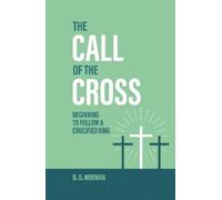 R. D. Norman The Call of the Cross (Tascabile)