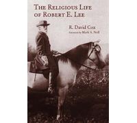 R. David Cox Religious Life of Robert E. Lee (Tascabile)