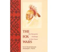 R. David Edmunds Joseph L. Peyser The Fox Wars (Tascabile)