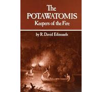 R. David Edmunds The Potawatomis (Tascabile)
