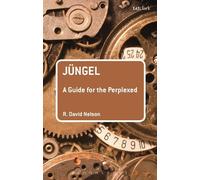 R. David Nelson Jüngel: A Guide for the Perplexed (Tascabile)