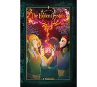 R Dawnraven The Hidden Crystals (Tascabile) Crystal Chronicles