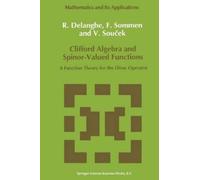 R. Delanghe F. Sommen V. So Clifford Algebra and Spinor-Valued Funct (Tascabile)
