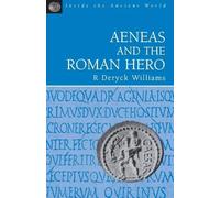 R. Deryck Williams Aeneas and the Roman Hero (Tascabile)