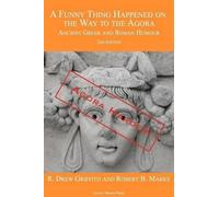 R. Drew Griffith Robert B. A Funny Thing Happened on the Way to the (Tascabile)