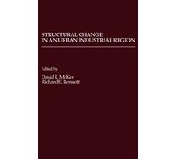 R. E. Bennett Structural Change in an Urban Industrial Region (Copertina rigida)