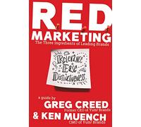 R.E.D. Marketing: The Three Ingredients of Leading Brands