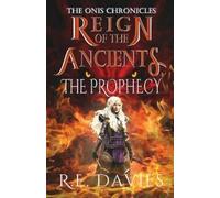 R E Davies Reign of the Ancients (Tascabile) Onis Chronicles