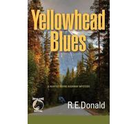 R E Donald Yellowhead Blues (Tascabile) Hunter Rayne Highway Mysteries