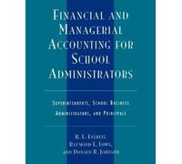 R. E. Everett Raymond L. L Financial and Managerial Accounting for (Tascabile)