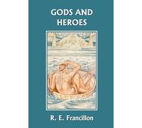 R. E. Francillon Gods and Heroes (Tascabile)
