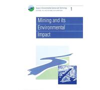 R E Hester Mining and its Environmental Impact (Tascabile)