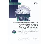 R E Hester Sustainability and Environmental Impact of Renewable Ener (Tascabile)
