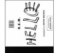 R. E. M. Hello. Ediz. illustrata