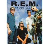 R.E.M.: Inside Out: The Stories Behind Every Song