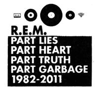 Part Lies,Part Heart,Part Truth,Part Garbage 1982-2011 (2 Cd) - R.E.M (Audio Cd)