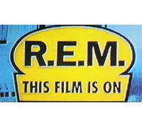 R.E.M. - This film is on
