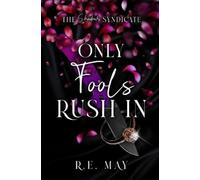 R E May Only Fools Rush In (Tascabile) Shadows Syndicate