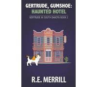 R E Merrill Gertrude, Gumshoe (Tascabile) Gertrude in South Dakota