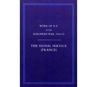 R. E. Priestley Work of the Royal Engineers in the European War 1914 (Tascabile)