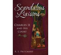R. E. Pritchard Scandalous Liaisons (Tascabile)