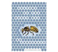 R. E. Snodgrass Anatomy of the Honey Bee (Tascabile)