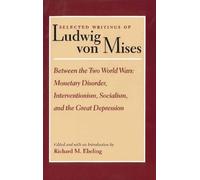R Ebeling Selected Writings of Ludwig von Mises, Volume 2 Between (Tascabile)