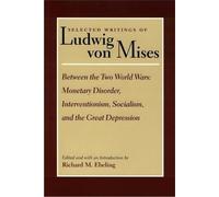R Ebeling Selected Writings of Ludwig von Mises, Volume 2 (Copertina rigida)