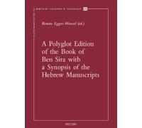 R. Egger-Wenzel A Polyglot Edition of the Book of Ben Sira with a Sy (Tascabile)