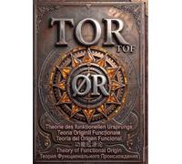 ØR - El manual de usuario de la realidad: MULTILINGÜE - Teoría del Origen Funcional - Desarrollo metodológico de la realidad según la Teoría Ontológica de la Realidad
