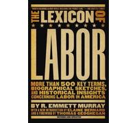 R. Emmett Murray The Lexicon Of Labor (Tascabile)